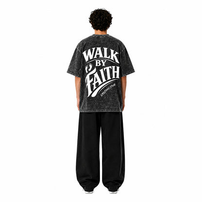WALK BY FAITH - OVERSIZE VINTAGE ACID WASH