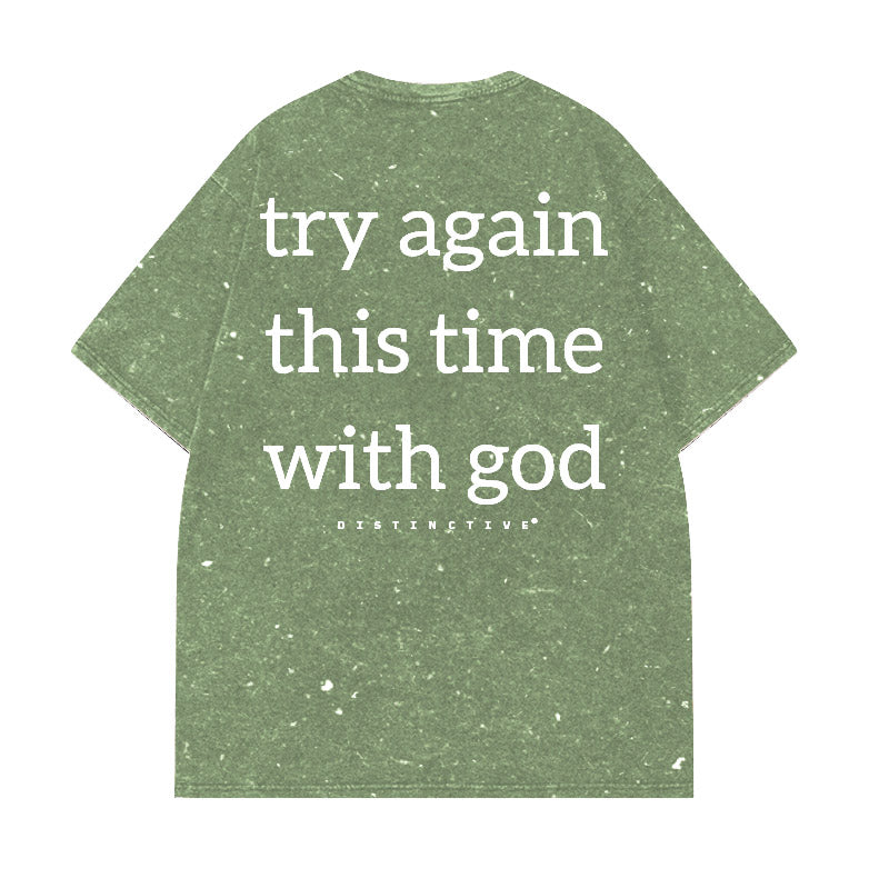 TRY AGAIN THIS TIME WITH GOD - OVERSIZE VINTAGE ACID WASH