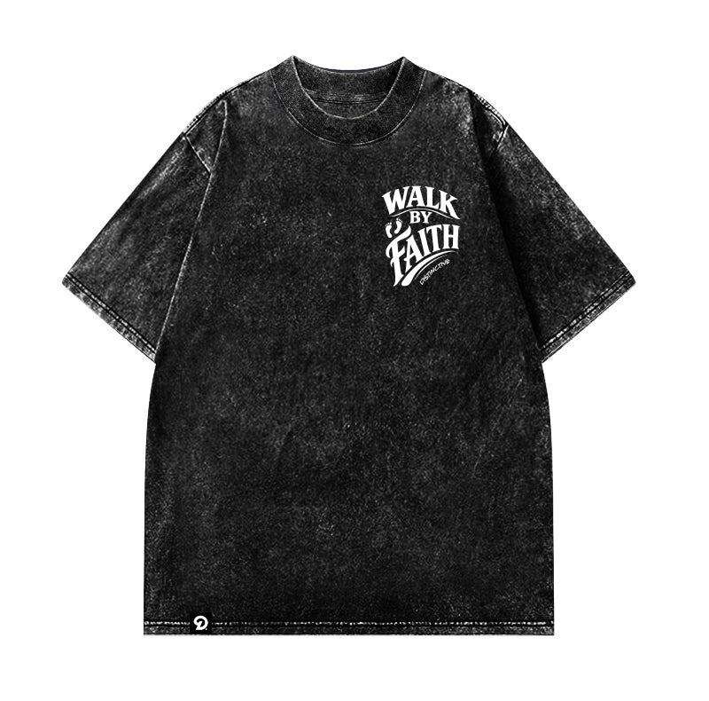 WALK BY FAITH - OVERSIZE VINTAGE ACID WASH