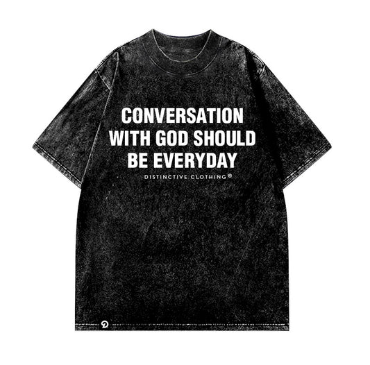 CONVERSATION WITH GOD - OVERSIZE VINTAGE ACID WASH