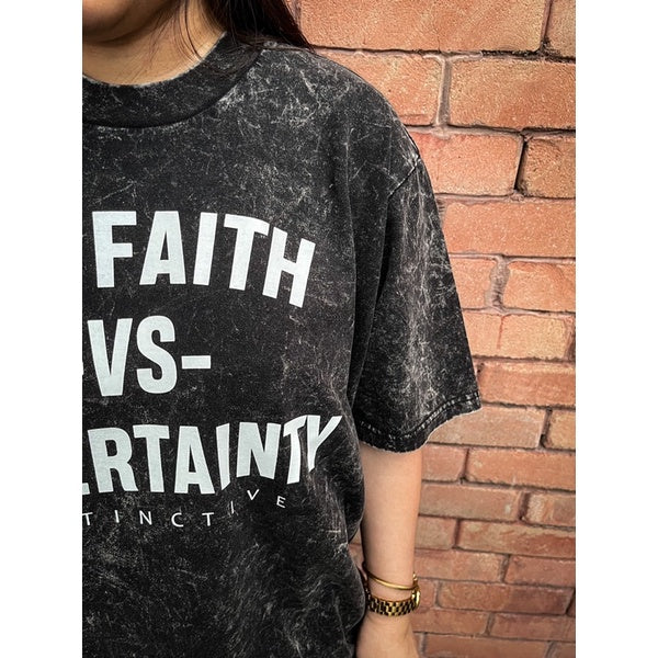 MY FAITH VS UNCERTAINTY - OVERSIZE VINTAGE ACID WASH