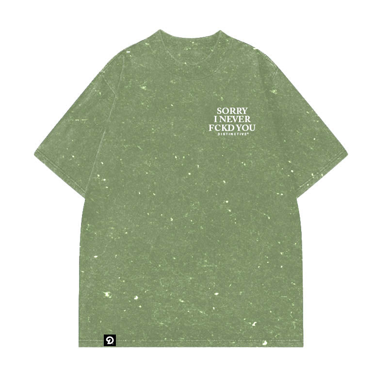 SORRY I NEVER FCKD YOU - OVERSIZE VINTAGE ACID WASH
